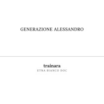 Generazione Alessandro Trainara Etna Bianco Doc 2023